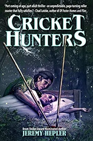 Cricket Hunters by Jeremy Hepler