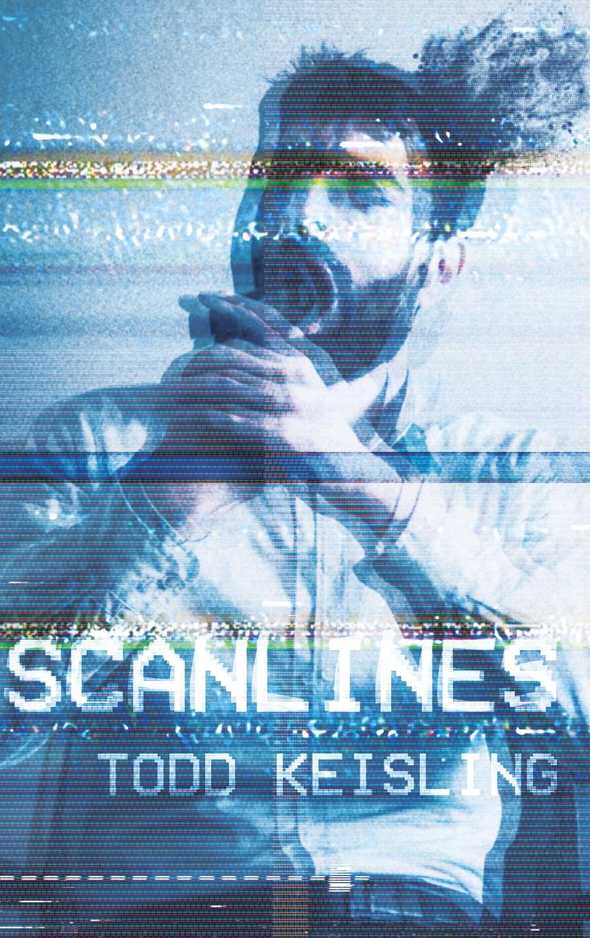 Scanlines by Todd Keisling